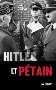 François Delpla - Hitler et Pétain.