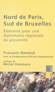 Nord de Paris, Sud de Bruxelles