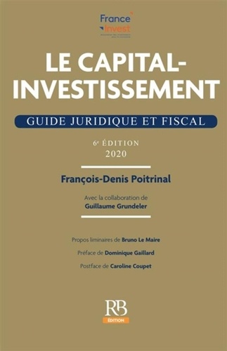 Le capital-investissement. Guide juridique et fiscal 6e édition