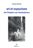 François Derivery - Art et voyeurisme - Des Pompiers aux Postmodernes.
