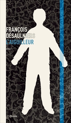 François Désaulniers - L'Aiguilleur.