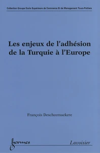 Les enjeux de l'adhésion de la Turquie à l'Europe