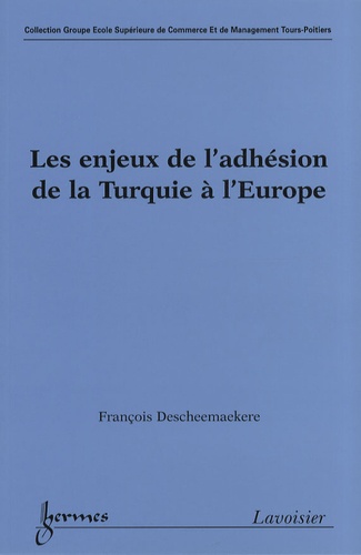 François Descheemaekere - Les enjeux de l'adhésion de la Turquie à l'Europe.