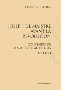 Joseph de Maistre avant la Révolution