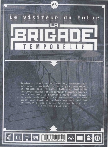Le visiteur du futur - La Brigade Temporelle Tome 3