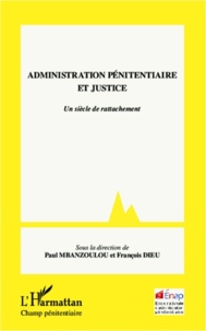 Administration pénitentiaire et justice - Un siècle de rattachement.pdf