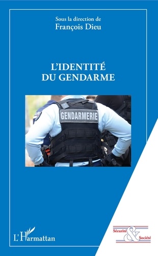 François Dieu - L'identité du gendarme.