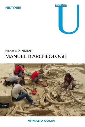 Manuel d'archéologie. Méthodes, objets et concepts