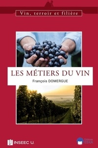 François Domergue - Les métiers du vin.