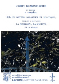 François-Dominique de Montlosier - Mémoire à consulter sur un système religieux et politique, tendant à renverser la religion, la société et le trône.