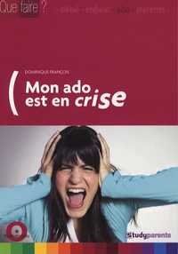 Mon ado est en crise