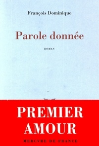 François Dominique - Parole donnée.