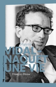 Ebooks téléchargement allemand gratuit Pierre Vidal-Naquet  - Une vie par François Dosse in French 9782707194213