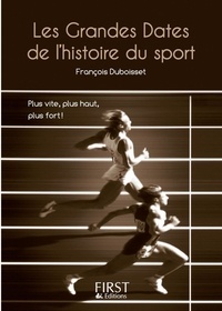 François Duboisset - Les grandes dates de l'histoire du sport.