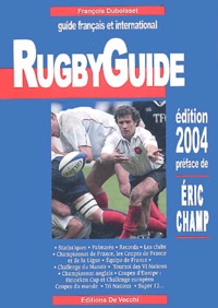 François Duboisset - Rugby Guide - Guide français et international.