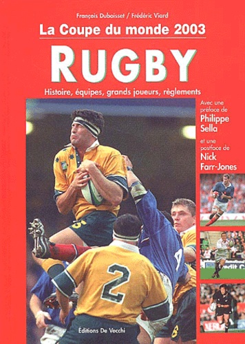 François Duboisset et Frédéric Viard - Rugby : La coupe du monde 2003 en Australie.
