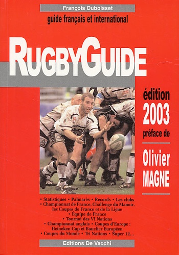 François Duboisset - Rugbyguide. Guide Francais Et International, Edition 2003.