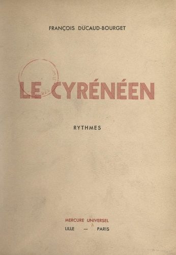 Le Cyrénéen. Rythmes