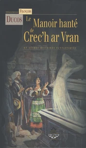 Le manoir hanté de Crec'h ar Vran