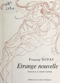 François Dufay et R. Clermont - Étrange nouvelle.