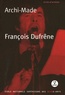 François Dufrêne - Archi-Made. 1 CD audio
