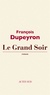 François Dupeyron - Le grand soir.