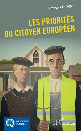 François Dupont - Les priorités du citoyen européen.