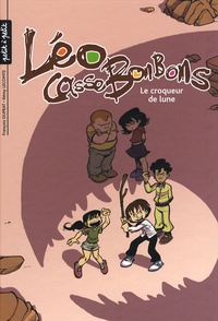 François Duprat et Rémy Lecomte - Léo Cassebonbons Tome 3 : Le croqueur de lune.