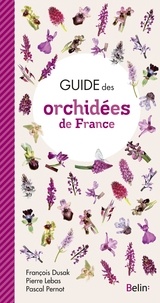 François Dusak et Pierre Lebas - Guide des orchidees de France.