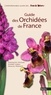 François Dusak et Pierre Lebas - Guide des orchidees de France.