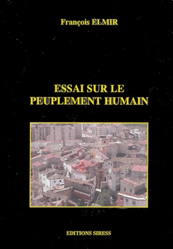 François Elmir - Essai sur le peuplement humain.