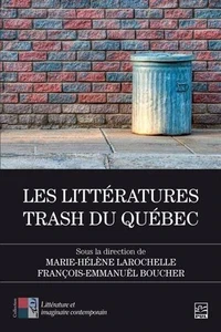 Les littératures trash du Québec