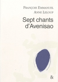 François Emmanuel et Anne Leloup - Sept chants d'Avenisao.