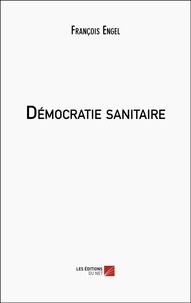 François Engel - Démocratie sanitaire.
