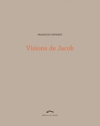 François Esperet - Visions de Jacob.