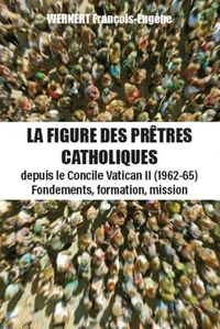 La figure des prêtres catholiques depuis le Concile Vatican II (1962-65)