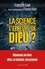 La science, l'épreuve de Dieu ?