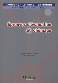 François Eymard-Duvernay - Epreuves d'évaluation et chômage.