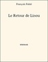 François Fabié - Le Retour de Linou.