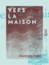 François Fabié - Vers la maison.