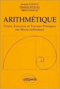 François Faraut - Arithmétique - Cours, exercices et travaux pratiques sur micro-ordinateur.