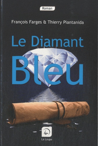 François Farges - Le Diamant Bleu.