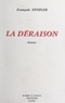 François Fendler - La déraison.