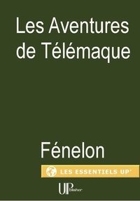 François Fénelon - Les aventures de Télémaque - Épopée antique.