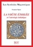 François Figeac - La voûte étoilée et l'astrologie initiatique.