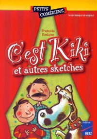 François Fontaine - C'est Kiki - Et autres sketches.
