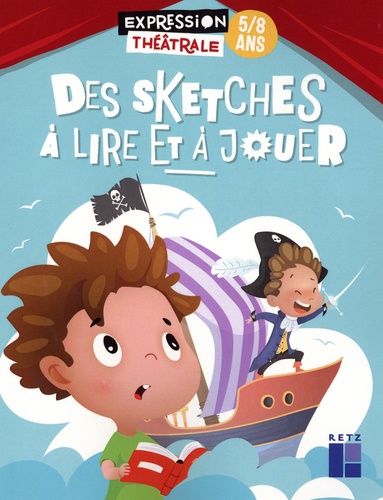 Des sketches à lire et à jouer