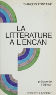 François Fontaine et Robert Laffont - La littérature à l'encan.
