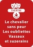François Fontaine - THEATRALE  : Le chevalier sans peur ; Les oubliettes ; Vassaux et suzerains - Un lot de 3 pièces de théâtre à télécharger.