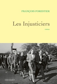 François Forestier - Les injusticiers.